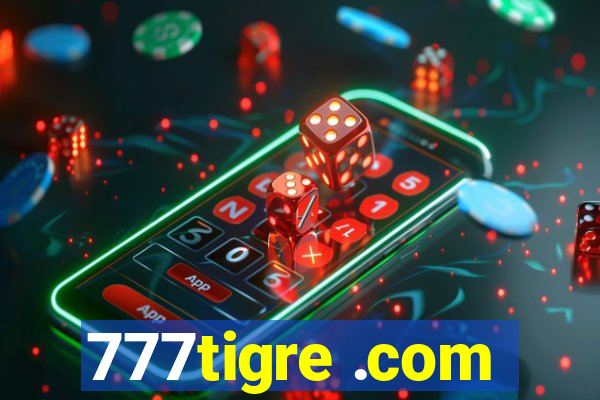 777tigre .com